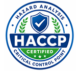 HACCP Certified badge indicating compliance with Hazard Analysis and Critical Control Point food safety standards.